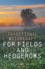Traditional Witchcraft For Fields And Hedgerows - Preview