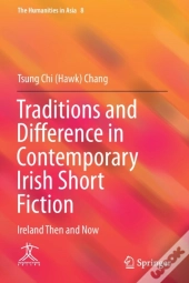Traditions And Difference In Contemporary Irish Short Fiction