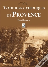 Traditions Catholiques En Provence