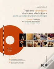 Capa do artigo Traditions Ceramiques Et Emprunts Techniques Dans La Vallee Du Fleuve Senegal