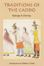 Traditions Of The Caddo - Preview