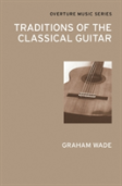 Traditions Of The Classical Guitar
