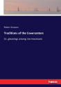 Traditions Of The Covenanters - Preview