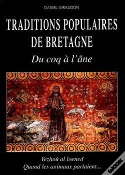 Capa do artigo Traditions Populaires De Bretagne : Du Coq À L'Âne