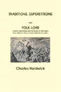 Traditions, Superstitions And Folk-Lore - Preview
