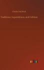 Traditions, Superstitions, And Folklore - Preview