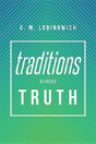 Traditions Versus Truth - Preview