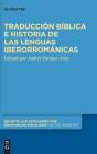 Traduccion Biblica E Historia De Las Lenguas Iberorromanicas - Preview