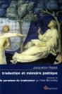 Traduction Et Mémoire Poétique ; Dante, Scève, Rimbaud, Proust - Preview