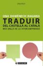 Traduir Del Castellà Al Català: Més Enllà De La Intercomprensió - Preview