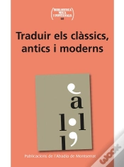 Capa do artigo Traduir El Clàssics, Antics I Moderns
