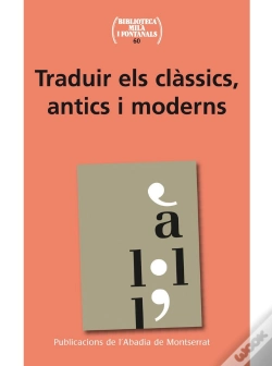 Capa do artigo Traduir El Clàssics, Antics I Moderns