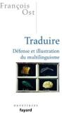 Traduire ; Défense Et Illustration Du Multilinguisme - Preview