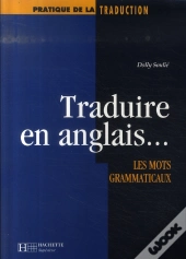 Traduire En Anglais... Les Mots Grammaticaux