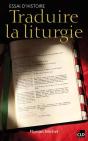 Traduire La Liturgie ; Essai D'Histoire - Preview