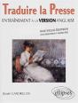 Traduire La Presse - Entraînement À La Version Anglaise - Nouvelle Édition Entièrement Modifiée - Preview