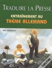 Traduire La Presse - Entraînement Au Thème Allemand