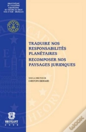 Capa do artigo Traduire Nos Responsabilités Planétaires ; Récomposer Nos Paysages Juridiques