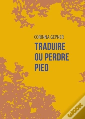 Traduire Ou Perdre Pied