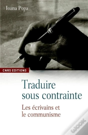 Capa do artigo Traduire Sous Contrainte ; Les Écrivains Et Le Communisme