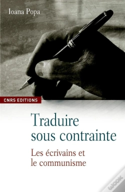Capa do artigo Traduire Sous Contrainte ; Les Écrivains Et Le Communisme