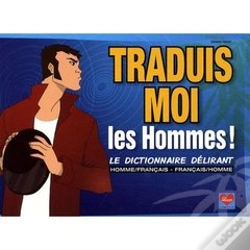 Capa do artigo Traduis-Moi Les Hommes ! Le Dictionnaire Délirant