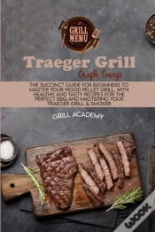 Capa do artigo Traeger Grill Crash Course: The Succinct