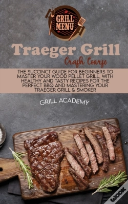 Capa do artigo Traeger Grill Crash Course: The Succinct