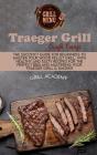 Traeger Grill Crash Course: The Succinct - Preview