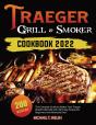 Traeger Grill & Smoker Cookbook 2022 - Preview