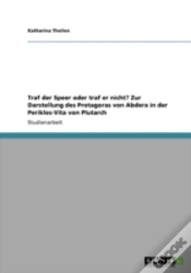 Capa do artigo Traf Der Speer Oder Traf Er Nicht? Zur Darstellung Des Protagoras Von Abdera In Der Perikles-Vita Von Plutarch