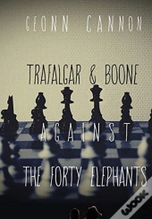 Trafalgar & Boone Against The Forty Elep