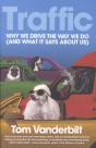 Traffic ; Why We Drive The Way We Do (And What It Says About Us) - Preview