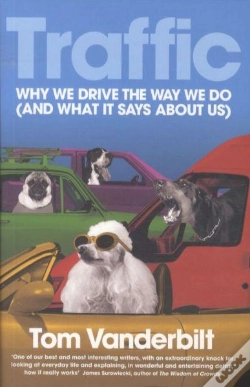 Capa do artigo Traffic ; Why We Drive The Way We Do (And What It Says About Us)