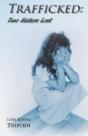 Trafficked: Two Sisters Lost - Preview