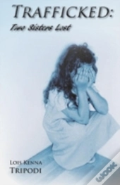 Trafficked: Two Sisters Lost