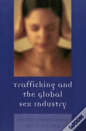 Trafficking & The Global Sex Industry