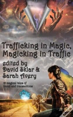 Capa do artigo Trafficking In Magic, Magicking In Traffic