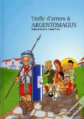 Trafic D'Armes À Argentomagus