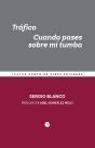 Tráfico. Cuando Pases Sobre Mi Tumba - Preview