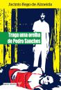 Traga uma Orelha de Pedro Sanches - Preview