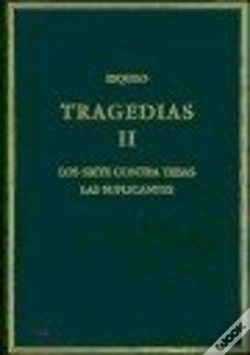 Capa do artigo Tragedias. Vol. Ii. Los Siete Contra Tebas. Los Suplicantes