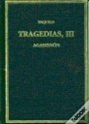 Capa do artigo Tragedias. Vol. Iii Agamenón