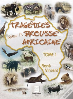 Capa do artigo Tragedies Dans La Brousse Africaine T.1