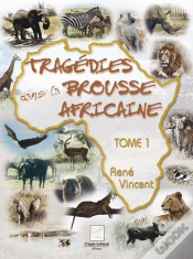 Capa do artigo Tragedies Dans La Brousse Africaine T.1
