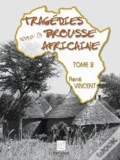 Capa do artigo Tragedies Dans La Brousse Africaine T.2