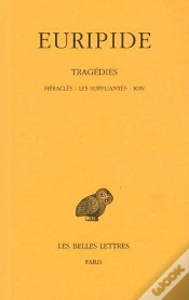 Capa do artigo Tragedies T.3 ; Heracles ; Suppliantes ; Ion