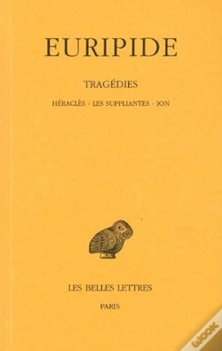 Capa do artigo Tragedies T.3 ; Heracles ; Suppliantes ; Ion