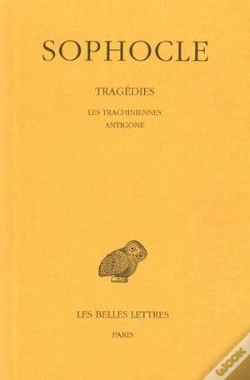 Capa do artigo Tragédies. Tome I : Introduction - Les Trachiniennes - Antigone