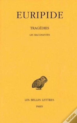 Capa do artigo Tragédies. Tome Vi, 2e Partie: Les Bacchantes